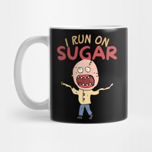 I Run On Sugar Mug